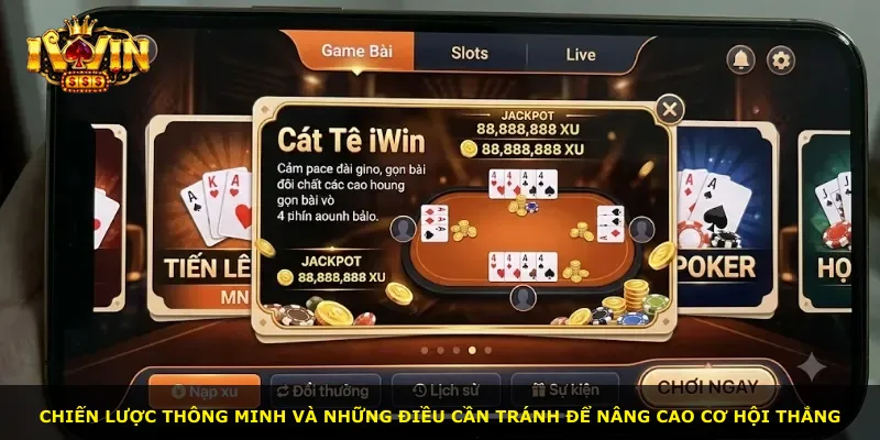 Chiến lược thông minh và những điều cần tránh để nâng cao cơ hội thắng