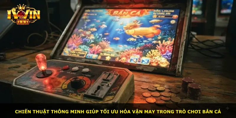 Chiến thuật thông minh giúp tối ưu hóa vận may trong trò chơi bắn cá