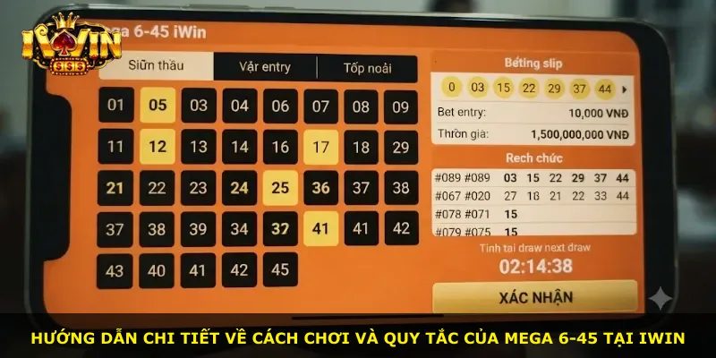 Hướng dẫn chi tiết về cách chơi và quy tắc của Mega 6-45 tại iWin