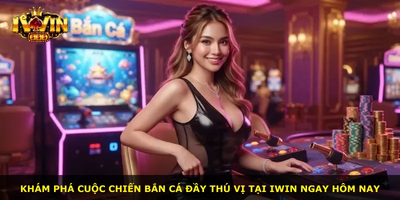 Khám phá cuộc chiến bắn cá đầy thú vị tại iWin ngay hôm nay