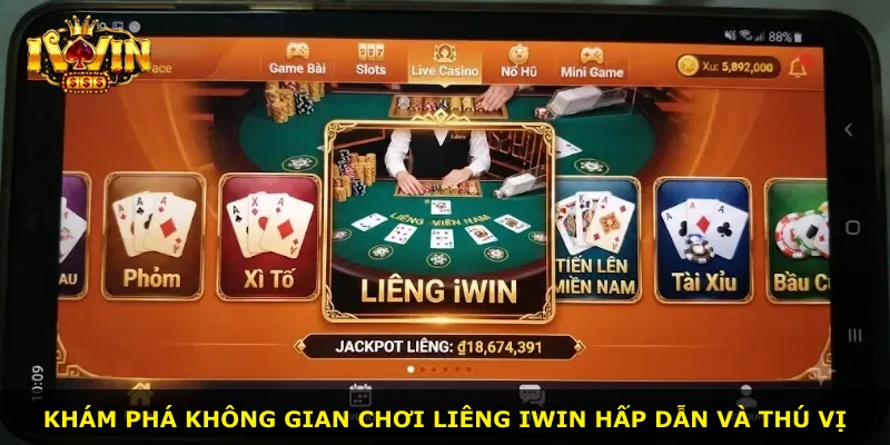 Khám phá không gian chơi Liêng iWin hấp dẫn và thú vị