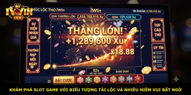 Khám phá slot game với biểu tượng tài lộc và nhiều niềm vui bất ngờ
