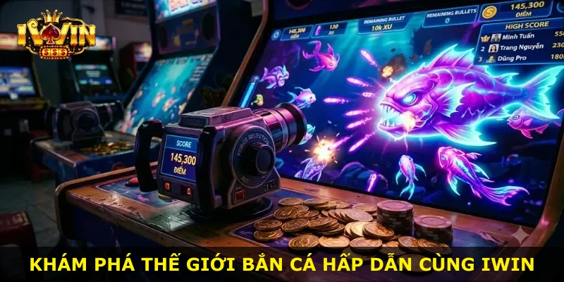 Khám phá thế giới bắn cá hấp dẫn cùng iWin