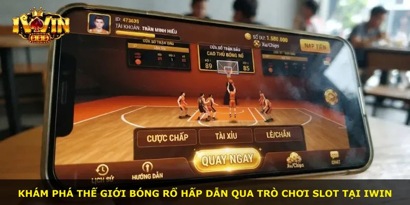 Khám phá thế giới bóng rổ hấp dẫn qua trò chơi slot tại iWin