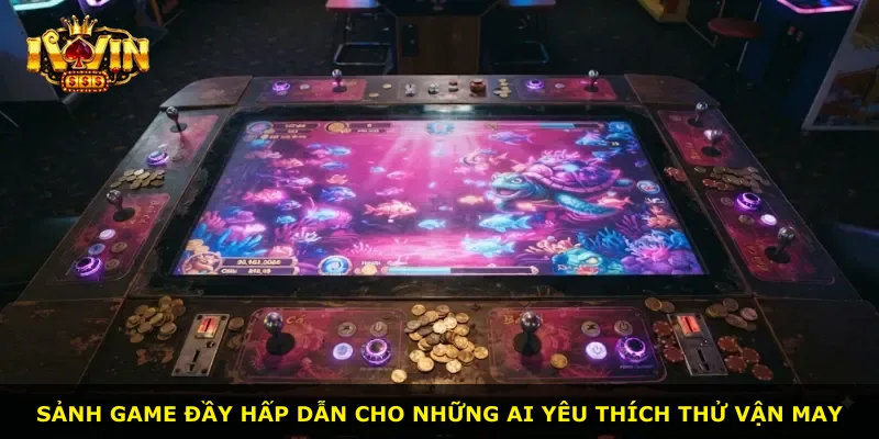 Sảnh game đầy hấp dẫn cho những ai yêu thích thử vận may