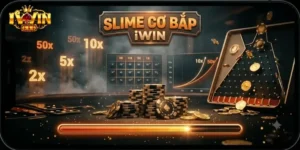Slime Cơ Bắp IWin Trải Nghiệm Game Mới Lạ Cho Dân Mê Đổi Thưởng