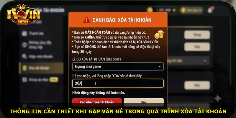 Thông tin cần thiết khi gặp vấn đề trong quá trình xóa tài khoản