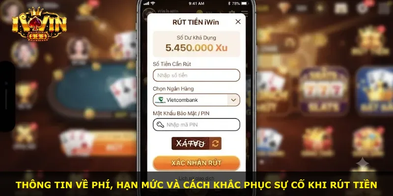 Thông tin về phí, hạn mức và cách khắc phục sự cố khi rút tiền
