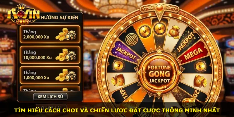 Tìm hiểu cách chơi và chiến lược đặt cược thông minh nhất